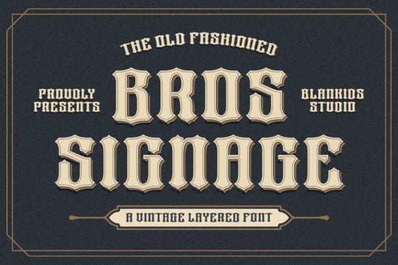 Bros Signage: A Vintage Font with Timeless Appeal