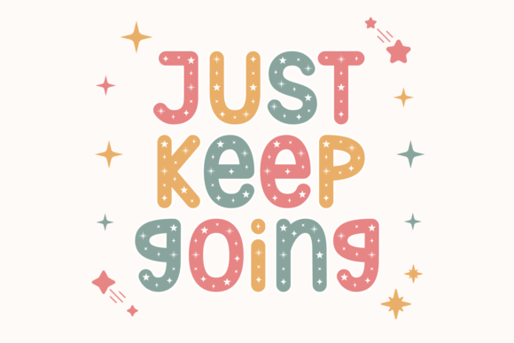 Discover the Whimsical Charm of the Just Keep Going Font